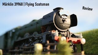 One of a kind! Märklin 39968: Flying Scotsman |Review