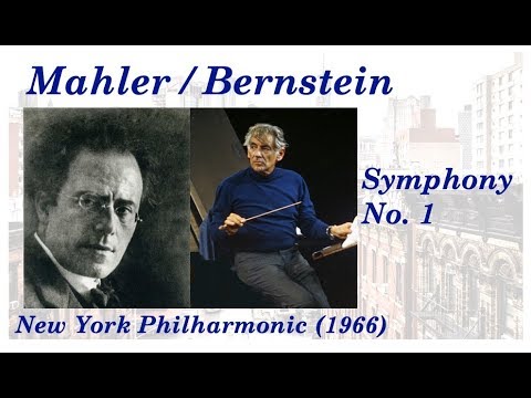 Mahler Symphony No. 1 - Bernstein/New York Philharmonic (1966) - YouTube