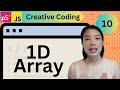 Array - Creative Coding with p5.js