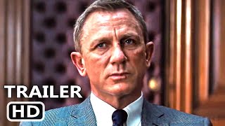 NO TIME TO DIE Final Trailer (NEW 2021) Daniel Craig, Ana de Armas Movie