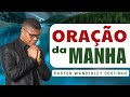 ORAÇÃO DA MANHA 26-10-2024 - DEIXE SEU PEDIDO -@PastorWanderleyCoutinho