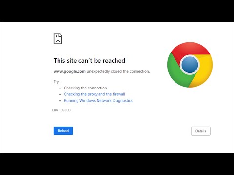 Google Chrome – The Site Can’t Be Reached – ERR_FAILED – Windows 11 / 10 /8 / 7 – 2022