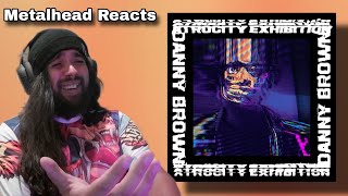 Metalhead Gets Completely Lost Reacting to Atrocity Exhibition - Danny Brown