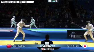 Ota vs LeiSheng  Moscow 2015 world Championship men's foil 1/4 final