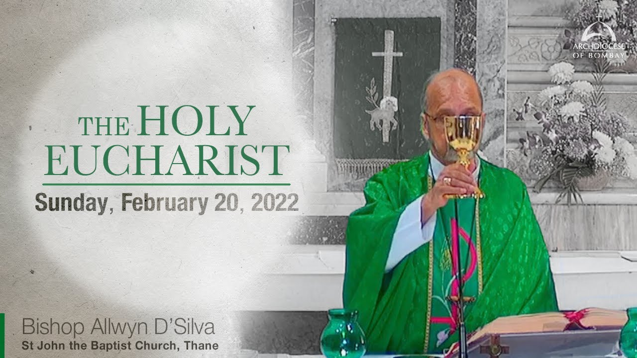 The Holy Eucharist – Sunday, February 20 | Archdiocese Of Bombay - YouTube