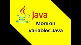 2.3 More on variables Java Tutorial part 5 | Lecture
