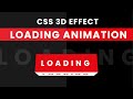 3D Loading Animation | CSS 3D Effect