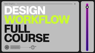 Complete Graphic Design Course: The BEST Workflows & Processes (MUST KNOW)