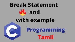 Break Statement | Tamil Stack | C Programming