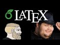 LaTeX Users Be Like...