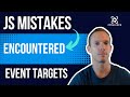 JavaScript Mistakes We See Often: Event Targets