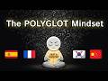 What Polyglots Understand That Most People Don't