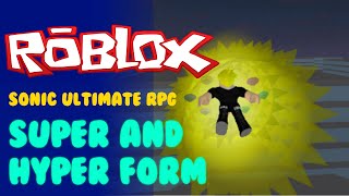 Roblox Sonic Ultimate Rpg How To Go Hyper