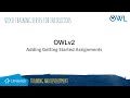 OWLv2 Instructor: Adding Getting Started Assignments