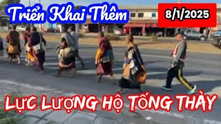 🛑 Triển Khai Thêm Lực Lượng Hộ Tống Thày và Tăng Đoàn [ Chiều 8/1/2025 ]