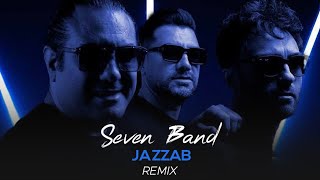 Seven Band - Jazzab I Remix ( سون بند - جذاب)