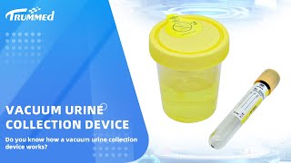 Do you know how a vacuum urine collection device works?