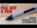 PAC DOT S Pen, a cheap Surface Pen alternative