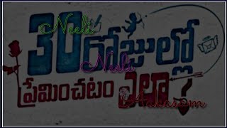 #Pradeep new #movie #30RojulloPreminchadamEla Neeli_Neeli_Aakasam   #WhatsApp Status