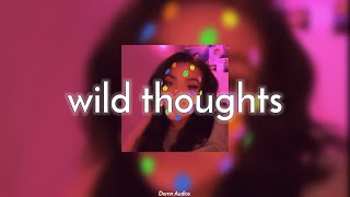 Wild thoughts 💜💬 [Damn Audios]