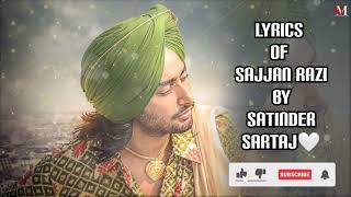 Lyrics of Sajjan Razi🤍 ||Satinder Sartaj🤍|| Punjabi song🤍 || Sajjan Raazi🤍