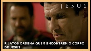 Pilatos ordena quem encontrem o corpo de Jesus | NOVELA JESUS