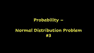 27 - Examination marks problem - Normal Distribution Problem #3
