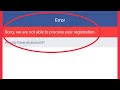 Facebook Fix Sorry, we are not able to process your registration. Problem solve