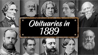 Obituary: Famous Faces WE LOST in 1889