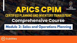 APICS CPIM Module 2 Sales and Operations Planning Full Course | Explanation & Practice Test (36 MIN)