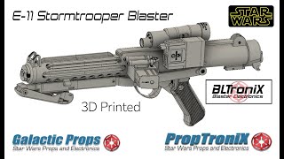 Star Wars 3D Printed E-11 Blaster with BLTroniX Electronics