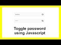 How to Hide Show Password using JavaScript with Source Code || Password Toggle using JavaScript