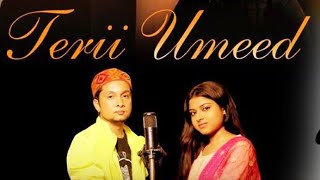 Terii Umeed| Himesh Reshammiya|Pawandeep | Arunita/ #Tera Pyar har ek pal Dil mein hai Song