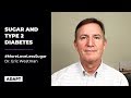 Sugar and Type 2 Diabetes ⁠— Dr. Eric Westman [Facts about sugar]