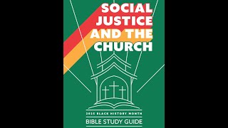 Social Justice : Elder's Bible Study 2-15-25