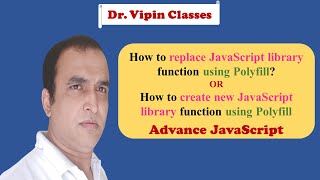 JavaScript ES6 Tutorial -25- Polyfill in JavaScript | Polyfill for forEach | Polyfill for toBinary