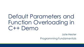 Advanced Functions: Default Parameters and Function Overloading in C++ Demo