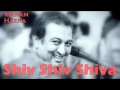 Shiv Shiv Shiva || Vikram Hazra Art Of Living Bhajans