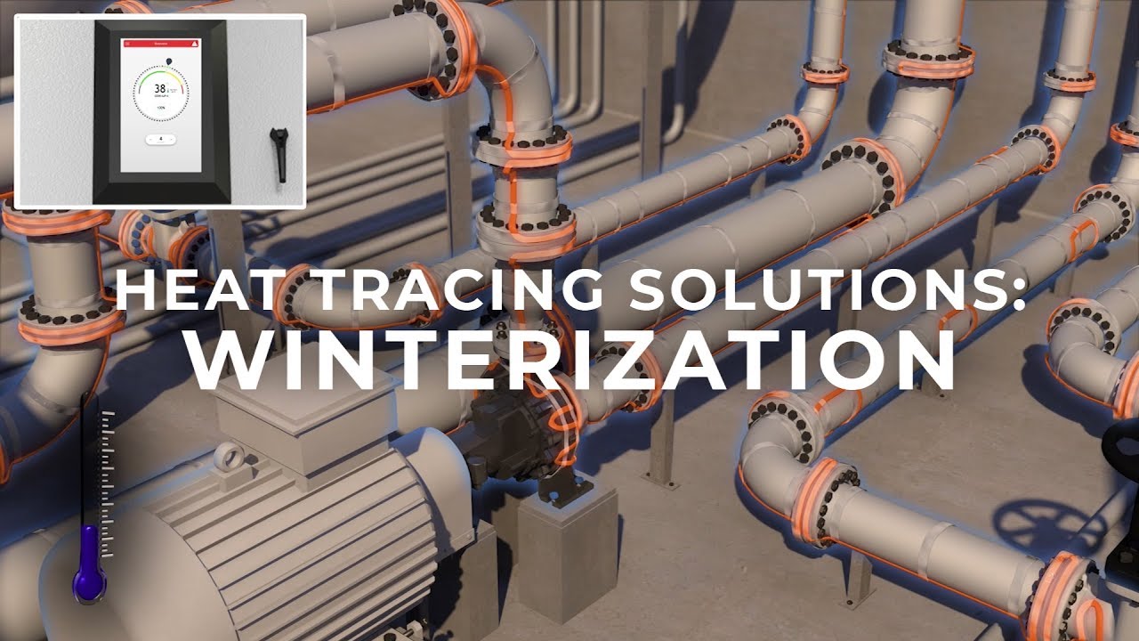 HEAT TRACING SOLUTIONS: WINTERIZATION - YouTube