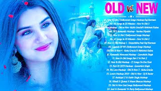 Old Vs New Bollywood Mashup 2021 | Bollywood Non-stop Mashup : 90s Hindi Mashup \\ INDIAN SONGS 2021
