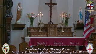 Rogation Monday - Morning Prayer