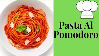 Pasta Al Pomodoro Recipe | Spaghetti with Tomato Sauce