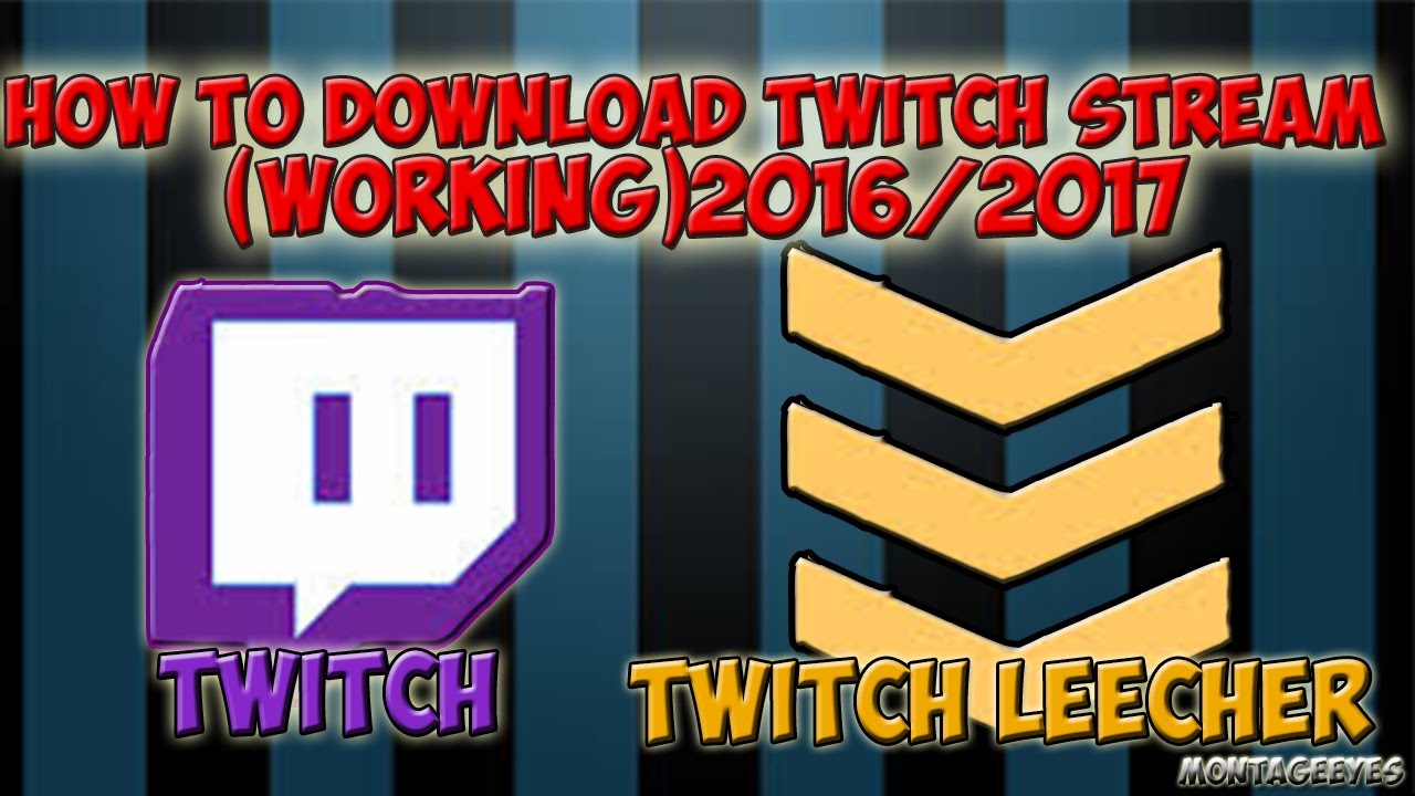 HOW TO DOWNLOAD TWITCH STREAMS OR VODs [EASY] - YouTube