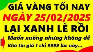 Giá vàng hôm nay ngày 25/02/2025 - giá vàng 9999, vàng sjc, vàng nhẫn 9999,...