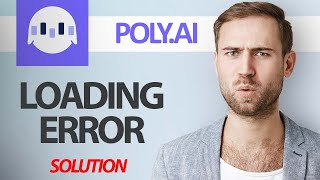 How To Fix Poly.AI App Loading Error | Step By Step