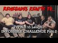 Renegades React to... Try Not to Laugh - IMPOSSIBLE CHALLENGE Part 2