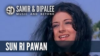 Sun Ri Pawan, Pawan Purbaiya - by Singer SAMIR DATE