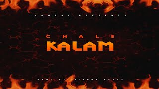 CHALE KALAM || PROD.BY VIBHOR BEATS || LATEST HINDI RAP SONG    ||YAMRAJ