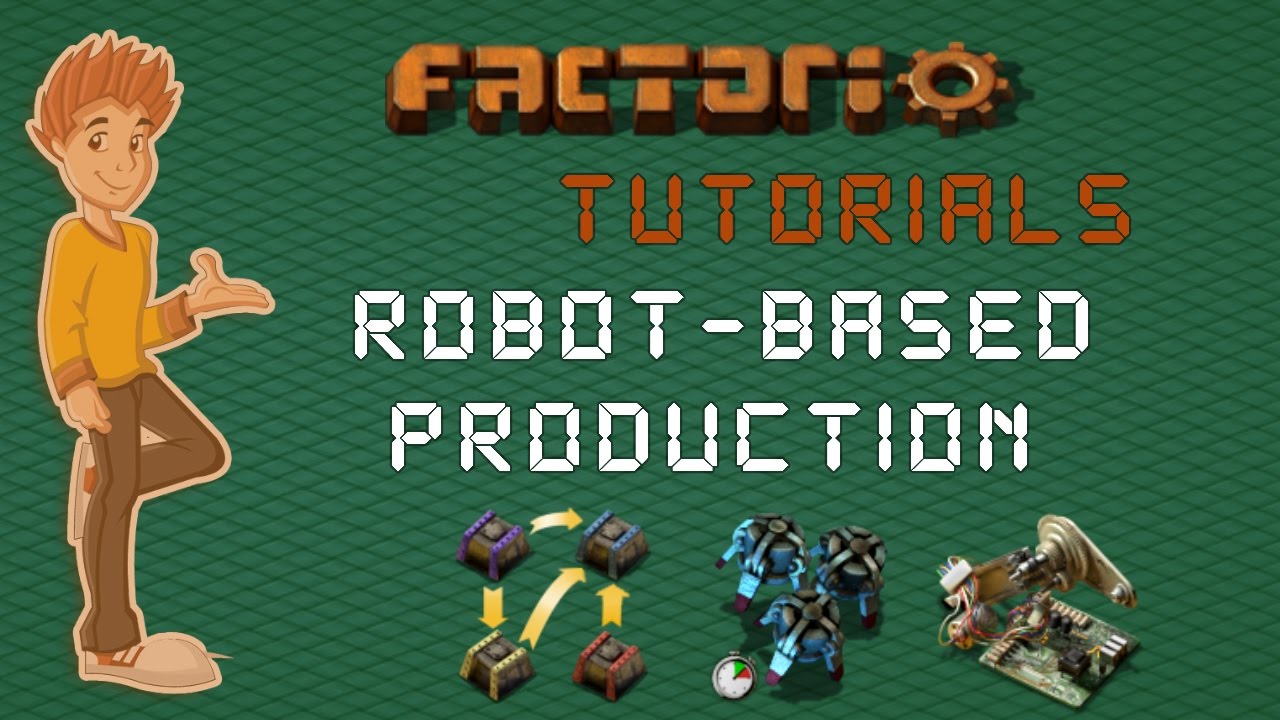 Logistic Robot Based Production Factorio Tutorial Youtube
