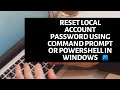 Change Local Account password using Command Prompt or PowerShell in Windows